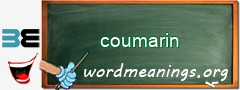 WordMeaning blackboard for coumarin